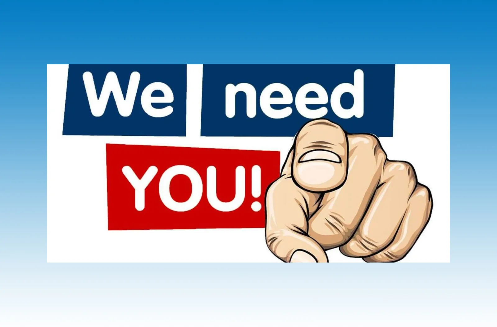 We need you!